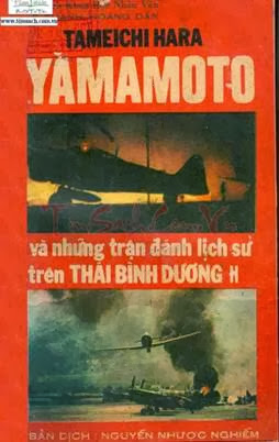 Yamamoto và Những Trận Đánh Lịch Sử Trên Thái Bình Dương II (NXB Trẻ 1974) - Nguyễn Nhược Diễm, 250