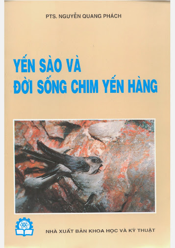 Yến Sào Và Đời Sống Chim Yến Hàng (NXB Khoa Học Kỹ Thuật 1999) - Nguyễn Quang Phách, 89 Trang