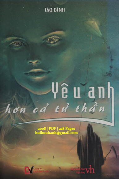 Yêu Anh Hơn Cả Tử Thần (NXB Văn Học 2008) - Tào Đình, 228 Trang