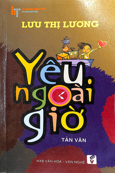 Yêu Ngoài Giờ (NXB Văn Hóa Văn Nghệ 2011) - Lưu Thị Lương, 242 Trang