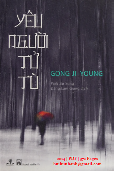 Yêu Người Tử Tù (NXB Phụ Nữ 2014) - Gong Ji-Young, 372 Trang
