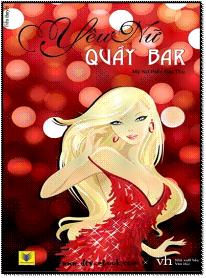 Yêu Nữ Quầy Bar (NXB Văn Học 2011) - Mỹ Nữ Biến Đại Thụ, 356 Trang