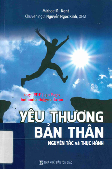 Yêu Thương Bản Thân Nguyên Tắc Và Thực Hành (NXB Tôn Giáo 2017) - Michael R. Kent, 440 Trang
