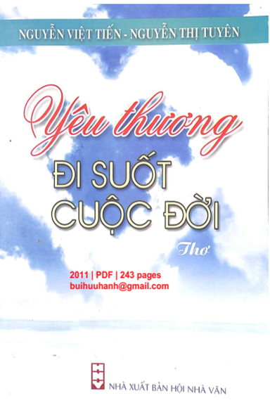 Yêu Thương Đi Suốt Cuộc Đời (NXB Hội Nhà Văn 2011) - Nguyễn Việt Tiến, 243 Trang