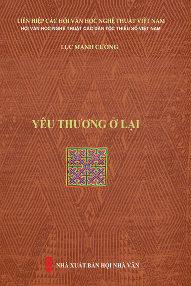 Yêu Thương Ở Lại (NXB Hội Nhà Văn 2019) - Lục Mạnh Cường, 305 Trang