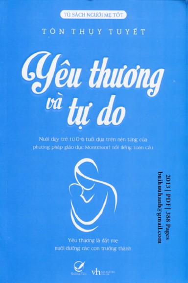 Yêu Thương Và Tự Do (NXB Văn Học 2013) - Tôn Thụy Tuyết, 388 Trang