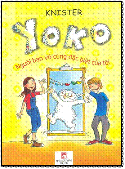 Yoko-Người Bạn Vô Cùng Đặc Biệt Của Tôi (NXB Phụ Nữ 2012) - Knister, 144 Trang